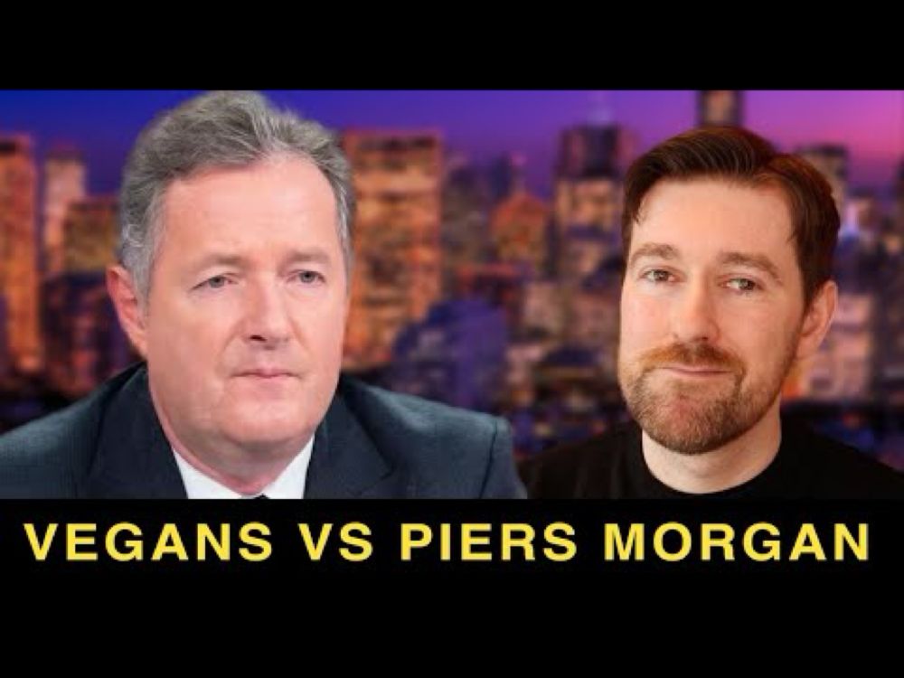 Responding To: Piers Morgan vs Vegans