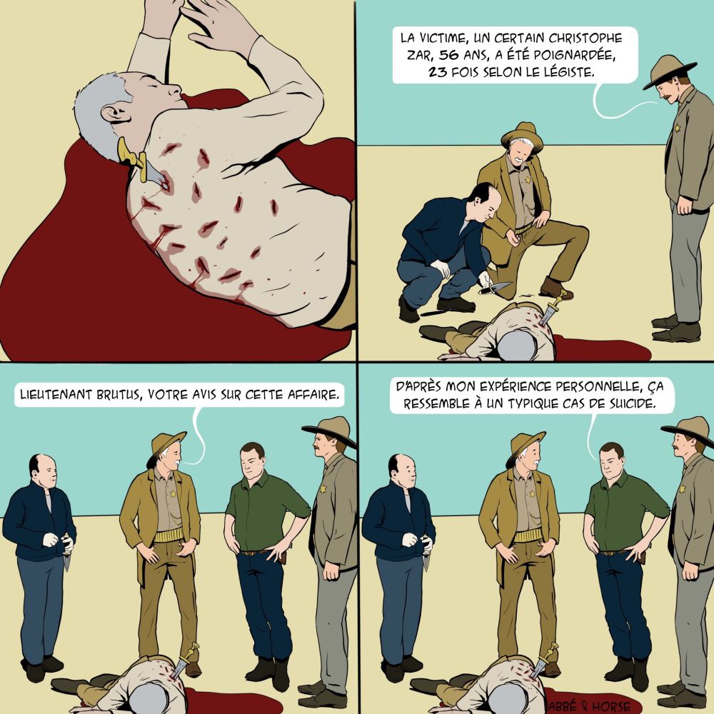 Une bd de quatre cases où l'on voit un cadavre ensanglanté au sol, avec encore un couteau dans le dos. La police de demande ce qui a pu arriver à la victime Christophe Zar poignardé 23 fois. Le lieutenant Brutus pense naturellement à un suicide.