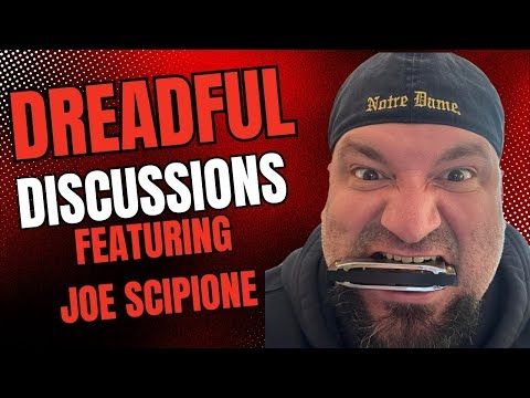 DREADFUL DISCUSSIONS with Joe Scipione