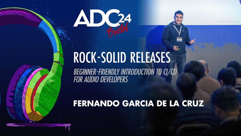 Rock-Solid Releases - Beginner-Friendly Introduction to CI/CD for Audio Developers - ADC 2024