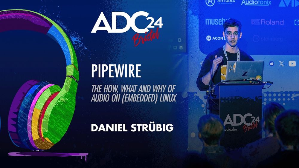 Pipewire: The How, What and Why of Audio on (Embedded) Linux - Daniel Strübig - ADC 2024