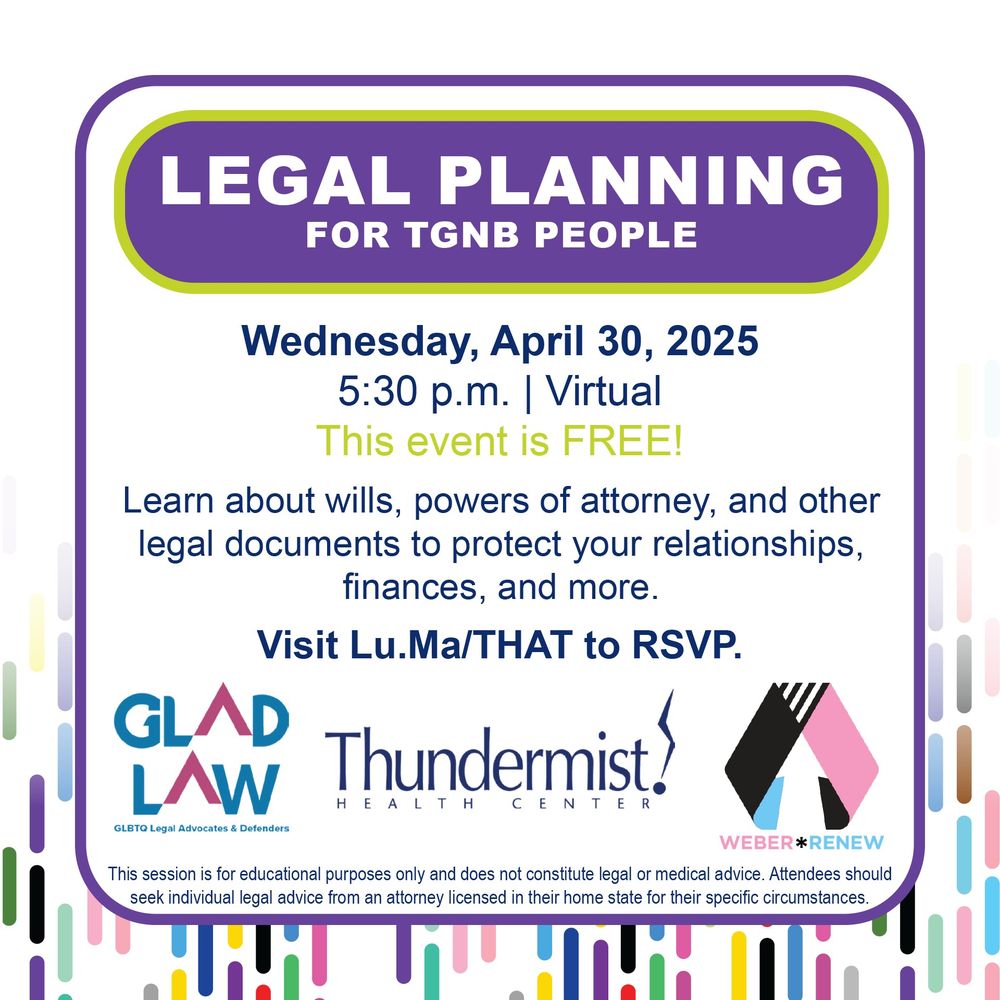 Social media graphic for Legal Planning for TGNB People with logos of GLAD Law, Project Weber/Renew, and Thundermist on the bottom and copy detailing date, time, and details.