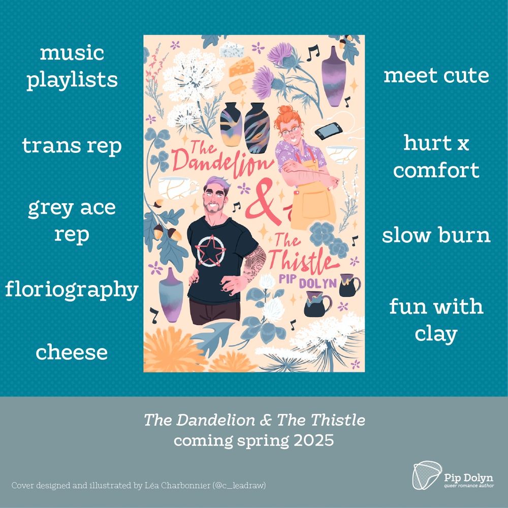 The Dandelion & The Thistle includes:
- music playlists
- trans rep
- grey ace rep
- floriography
- cheese
- meet cute
- hurt x comfort
- slow burn
- fun with clay