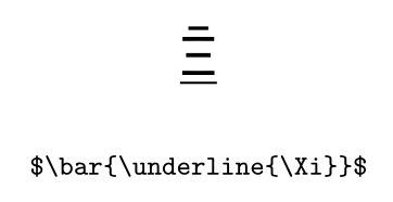 LaTeX output of \bar{\underline{\Xi}} with \usepackage[cm]{sfmath}
 