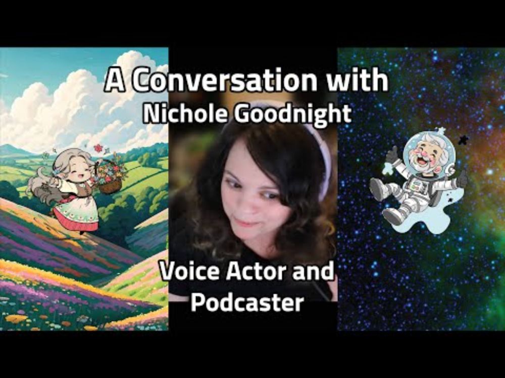 A Talk with Nichole Goodnight, Voice Actor and Podcaster