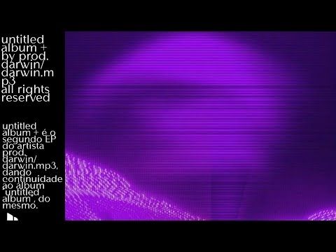 prod. darwin - untitled album +