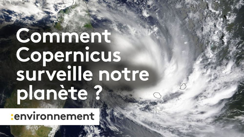 Changement climatique : comment Copernicus surveille notre planète ?