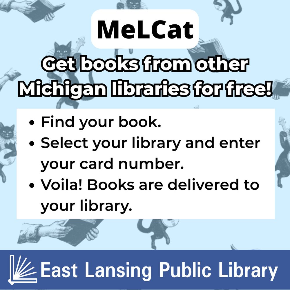 MeLCat: Get books from other Michigan libraries for free!
-Find your book. 
-Select your library and enter your card number.
-Voila! Books are delivered to your library.