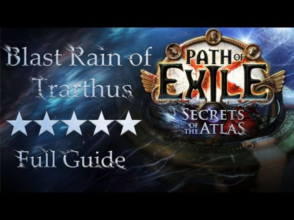 Blast Rain of Trarthus Trickster Full Guide 3.26