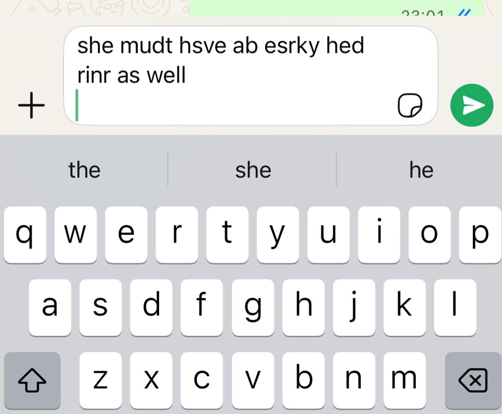 Trying to type ‘she must have an early bed time’ with predictive text in WhatsApp 