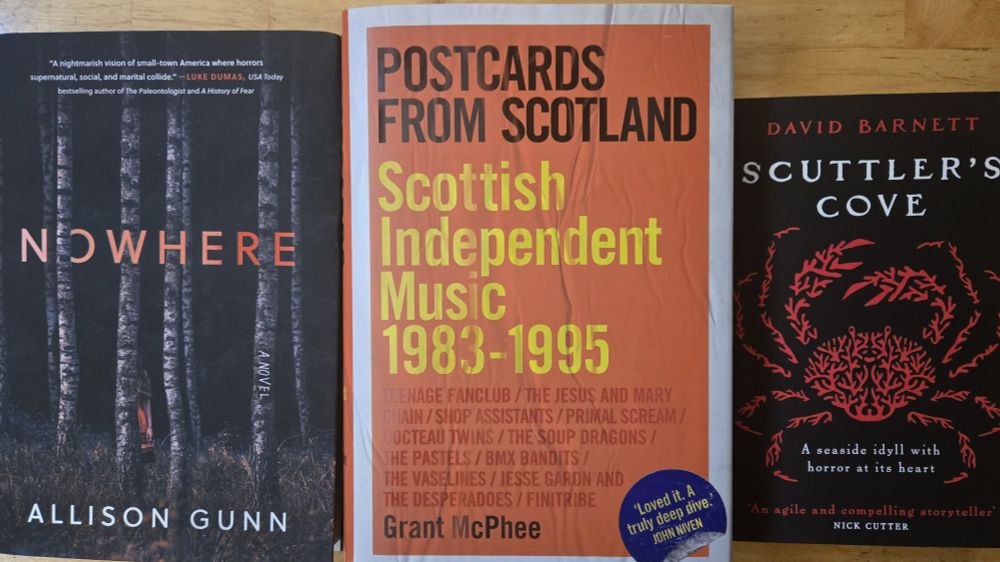 Nowhere by Allison Gunn, Postcards from Scotland by Grant McPhee, Scuttlers Cove by David Barnett