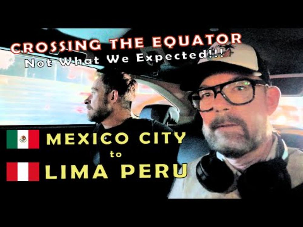 Gay Couple Crosses the EQUATOR | Mexico City to Lima, Peru | Full-Time Slow Travel