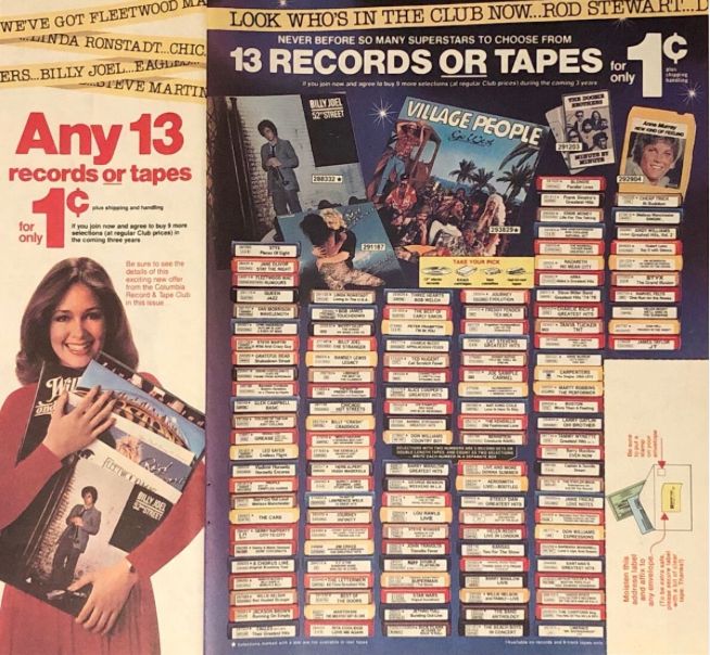 An ad for the Columbia Record and Tape club, circa the early 1980s. "Any 13 records or tapes for 1 cent" - including artists like Boston, Billy Joel and the Village People.