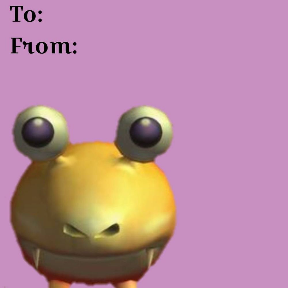 A picture of a Bulborb from Pikmin looking straight at the reader with the words “To:” and “From:” above it