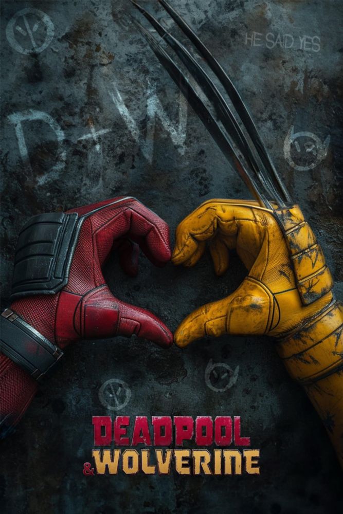 A poster for Shawn Levy's 2024 film "Deadpool & Wolverine", depicting Deadpool's hand on the left, and Wolverine's hand on the right with his claws out forming a half heart shape each, over a backdrop with multiple writings and doodles presumable by Deadpool, reading things such as "D + W" and "HE SAID YES". The movie's title rests at the bottom of the poster, reading in bold red (and for the part reading Wolverine, yellow) text "DEADPOOL & WOLVERINE"