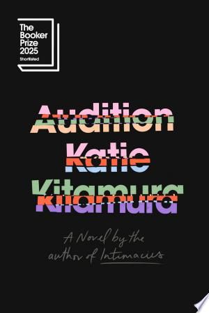 Two people meet for lunch in a Manhattan restaurant. She’s an accomplished actress in rehearsals for an upcoming premiere. He’s attractive, troubling, young—young enough to be her son. Who is he to her, and who is she to him? In this compulsively readable, brilliantly constructed novel, two competing narratives unspool, rewriting our understanding of the roles we play every day – partner, parent, creator, muse and the truths every performance masks, especially from those who think they know us most intimately.

Taut and hypnotic, Audition is Katie Kitamura at her virtuosic best.

ONE OF BARACK OBAMA'S FAVORITE BOOKS OF THE YEAR

SHORTLISTED FOR THE 2025 BOOKER PRIZE

INSTANT NATIONAL BESTSELLER

A tightly wound family drama that reads like a psychological thriller. NPR

Bold, stark, genre-bending, Audition will haunt your dreams.The Boston Globe

One woman, the performance of a lifetime. Or two. An exhilarating, destabilizing Möbius strip of a novel that asks whe