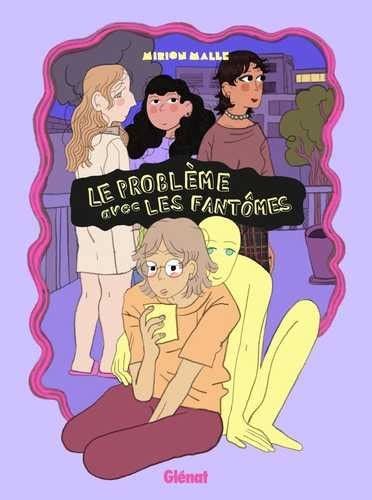 couverture de la bd Le Problème avec les fantômes de Mirion Malle
fond violet lilas et au centre au 1er plan une femme à genoux qui regarde son téléphone et juste derrière une figure humanoïde jaune, sans détail, assise et qui l'enlace. juste au dessus le titre du livre et au second plan 3 femmes debout dans la nuit