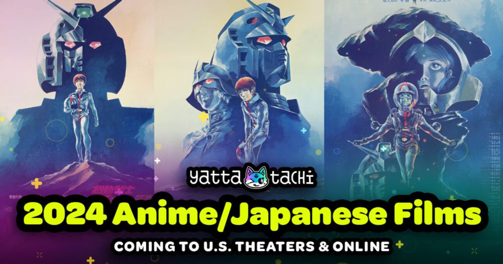 2024 Anime / Japanese Films Coming to U.S. Theaters & Online | Yatta-Tachi