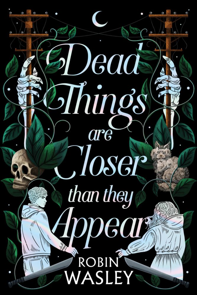 Dead Things Are Closer Than They Appear by Robin Wasley book cover 