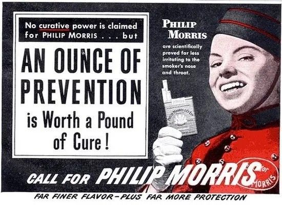 An old cigarette ad for Philip Morris which reads "An ounce of prevention is worth a pound of cure!"