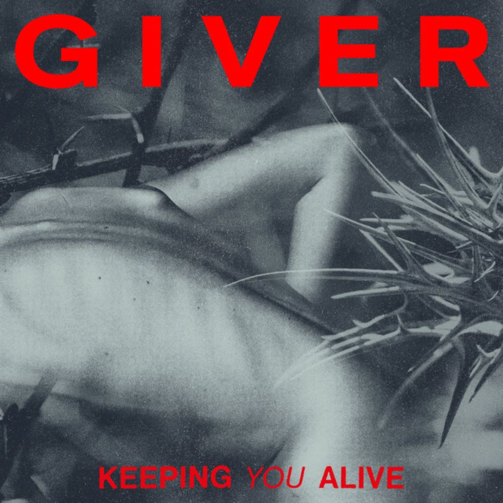 Keeping You Alive, by GIVER