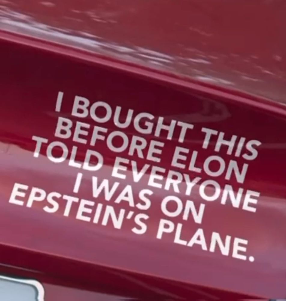 I BOUGHT THIS 
BEFORE ELON 
TOLD EVERYONE 
I WAS ON 
EPSTEIN'S PLANE.