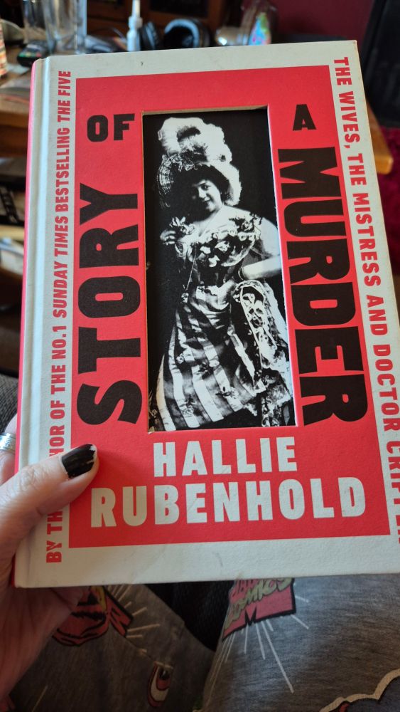 A hardback copy of Story of a Murder by Hallie Rubenhold.