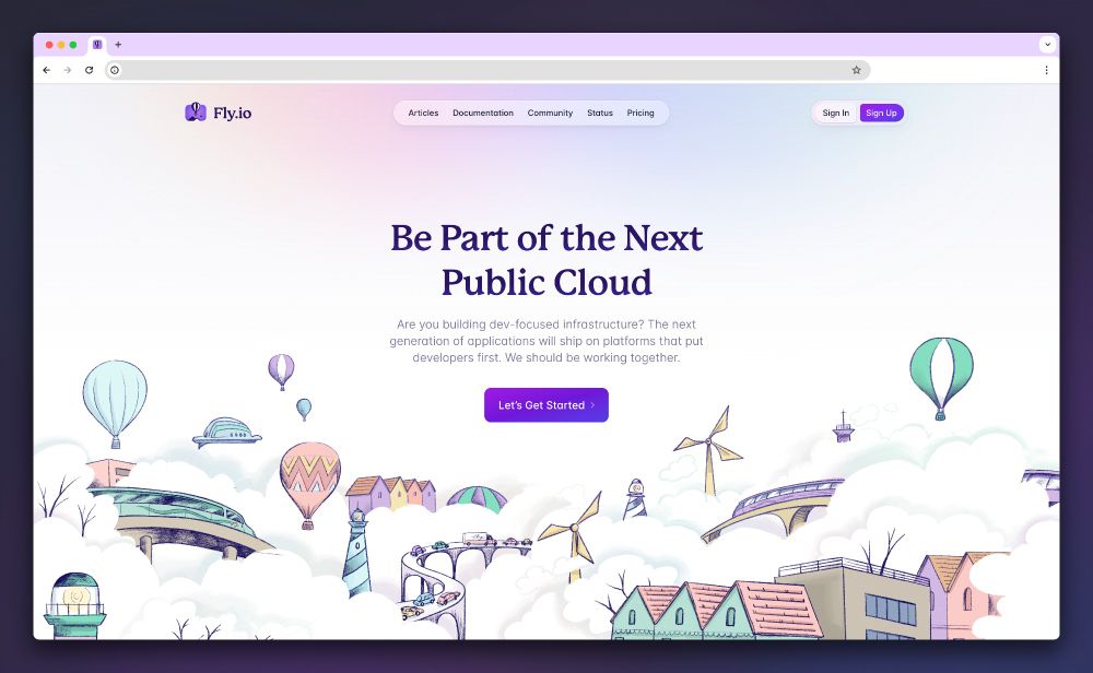 A landing page for Fly.io with a heading that says "Be Part of the Next Public Cloud" and descriptive text below that says "Are you building dev-focused infrastructure? The next generation of applications will ship on platforms that put developers first. We should be working together." Below that is a button that says "Let's get started" and a beautiful, multicolored background illustration of a cloud city and many floating hot air balloons.