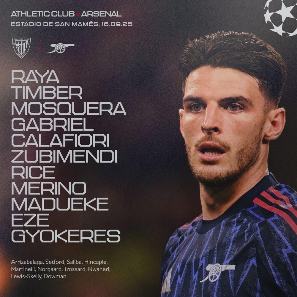 Composition d'Arsenal pour le match contre l'Athletic Bilbao

Raya (G)
Timber
Mosquera
Gabriel (C)
Calafiori
Zubimendi
Rice
Merino
Madueke
Eze
Gyokeres 