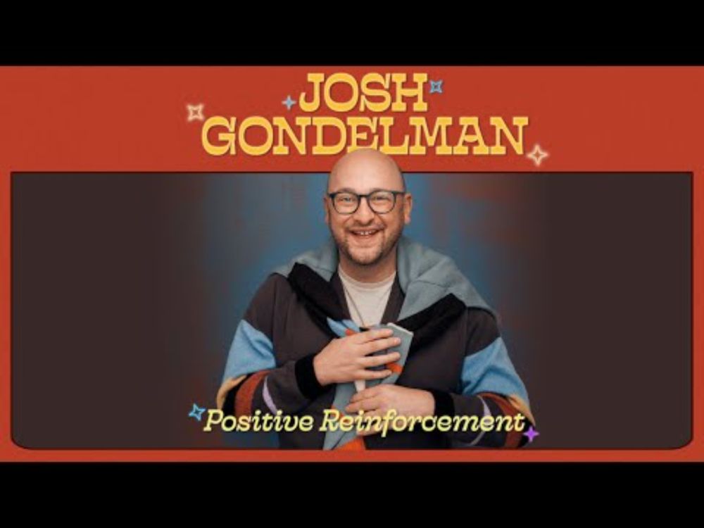 Josh Gondelman - Positive Reinforcement [2025] | FULL SPECIAL