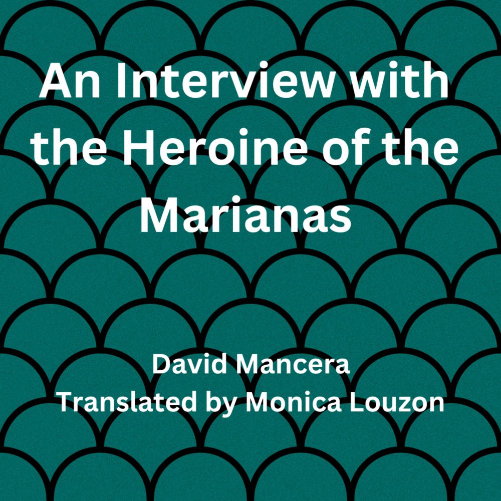 An Interview with the Heroine of the Marianas — Cosmorama