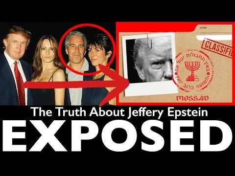 Epstein EXPOSED: Trump, Mossad & The Elite’s Dark Secrets