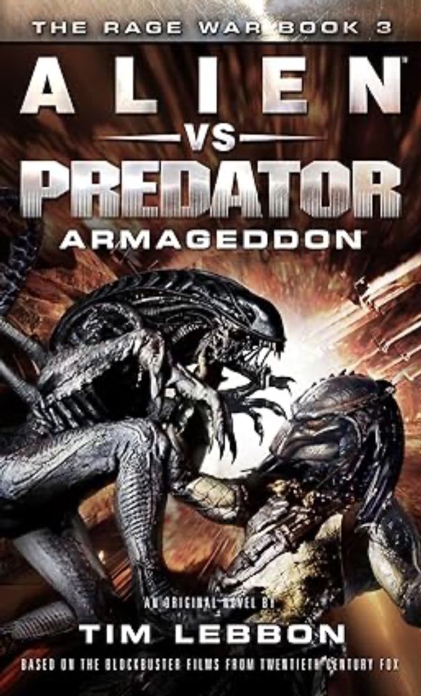 Alien vs. Predator: Armageddon: The Rage War 3: Lebbon, Tim: 9781783296194: Amazon.com: Books