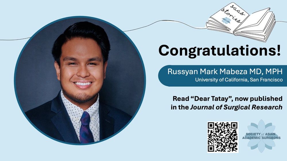 Photo of author with the label “Congratulations!
Russyan Mark Mabeza MD, MPH
University of California, San Francisco
Read ‘Dear Tatay’, now published in the Journal of Surgical Research”
QR code with link to the article 