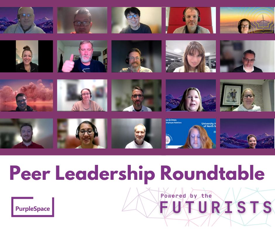 ID: Designed image showing a still from the virtual session, with 20 attendees smiling to camera. Text reads PurpleSpace Peer Leadership Roundtable, powered by the Futurists.