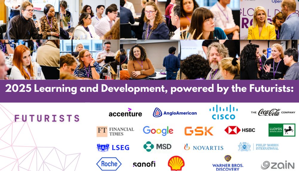 ID: collage of images featuring members attending PurpleSpace in person events in 2024, with text reading 2025 Learning and Development, powered by the Futurists, accompanied by logos of these: Accenture, Anglo American, Cisco, The Coca-Cola Company, Financial Times, Google, GSK, HSBC, Lloyds Banking Group, LSEG (London Stock Exchange Group), MSD, Novartis, Philip Morris International, Roche, Sanofi, Shell, Warner Bros. Discovery, Zain Group
