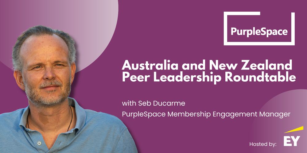 ID: Purple banner reading PurpleSpace Australia and New Zealand Peer Leadership Roundtable with PurpleSpace Membership Engagement Manager, Seb Ducarme. Hosted by EY.