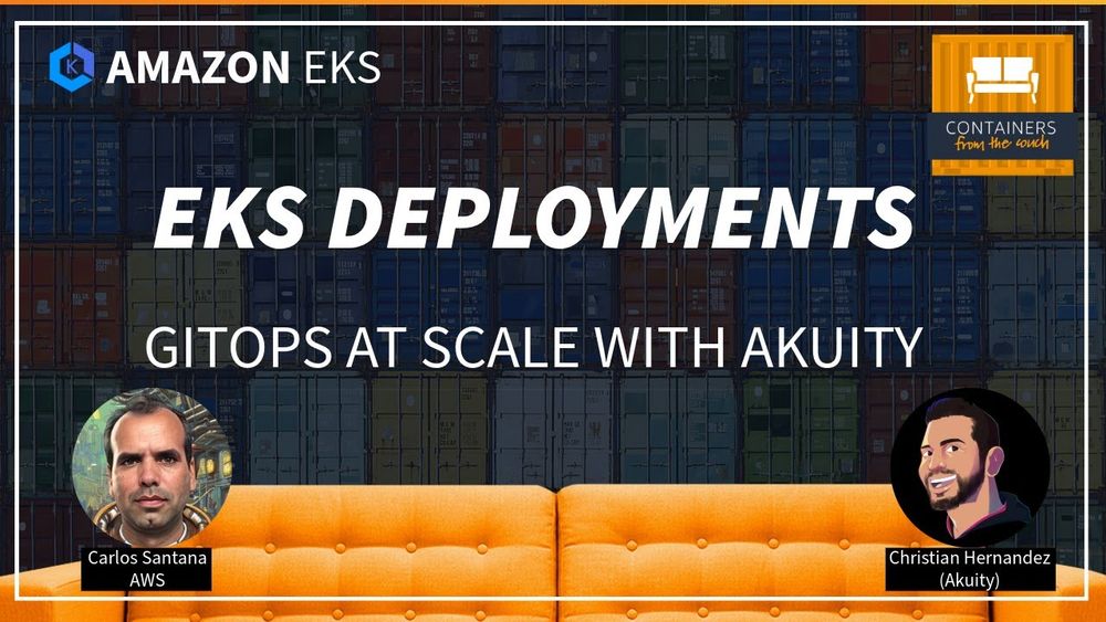 EKS Deployments Made Easy with GitOps: Featuring Akuity