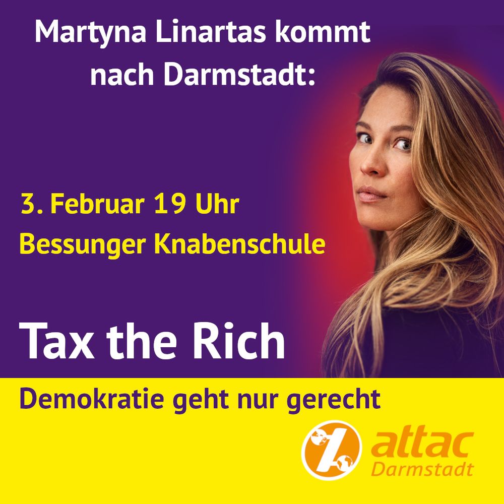 SharePic zur Attac-Darmstadt-Veranstaltung: "Unverdiente Ungleichheit" mit Dr. Martyna Linartas am 3. Februar 2025 um 19 Uhr inder Bessunger Knabenschule in Darmstadt.