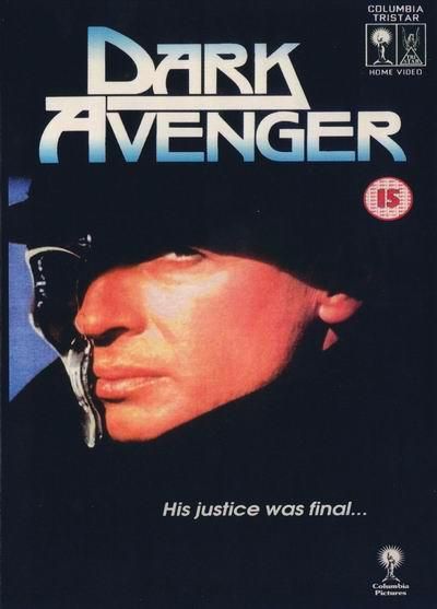 DVD cover for the film Dark Avenger. It shows a man with his face half-covered in a metallic mask and the tagline "His justice was final"