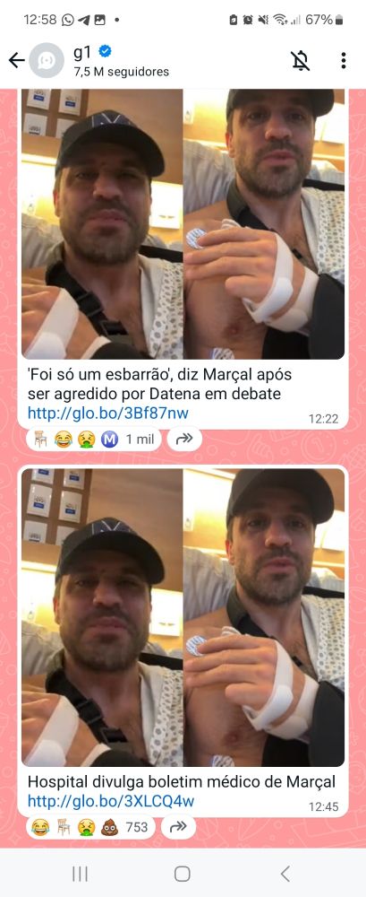 Print do canal do G1 no whatsapp.
Primeira matéria às 12:22: 'Foi só um esbarrão', diz Marçal após ser agredido por Datena em debate 
Reações: 🪑😂🤮Ⓜ️

Segunda matéria às 12:45
Hospital divulga boletim médico de Marçal 
Reações: 😂🪑🤮💩