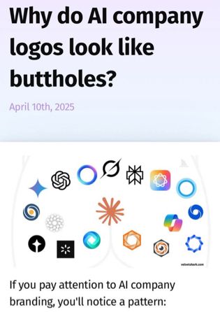 An article titled “Why do Al company logos look like buttholes?” With a bunch of AI logos below it and it’s true they do all resemble round asterisk looking abominations