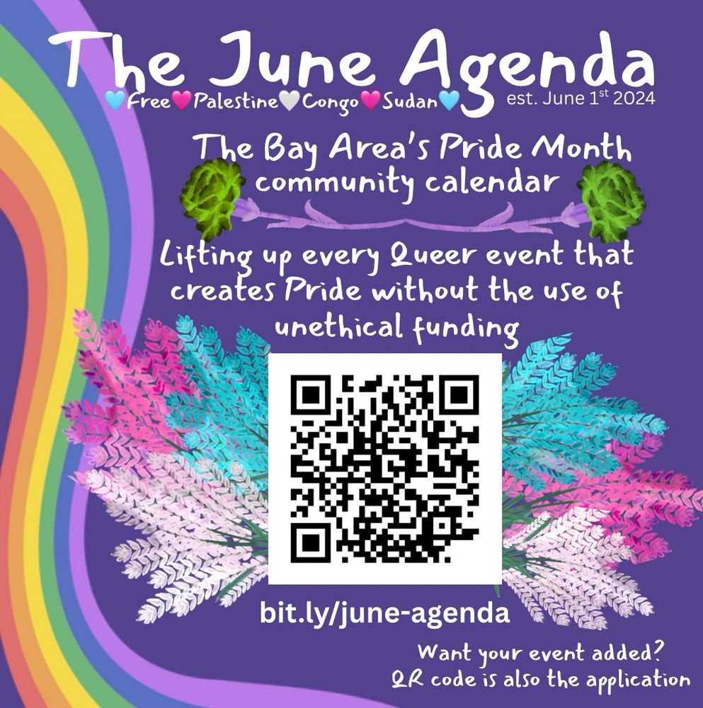 The June Agenda: The Bay Area’s Pride Month Community Calendar. Lifting up every Queer event that creates Pride without the use of unethical funding — bit.ly/june-agenda —- want your event to be added? Use the same link <3 