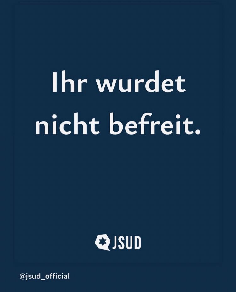„Ihr wurdet nicht befreit.“