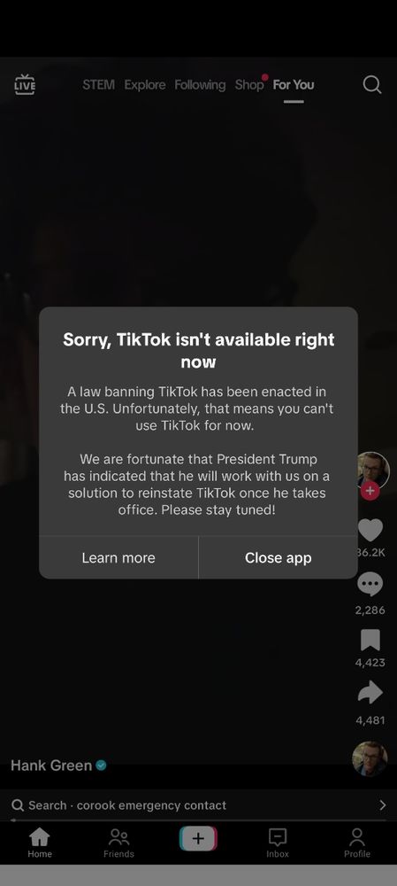 screenshot of what would be a Hank Green TikTok but there's a pop-up explaining that TikTok has been banned and so you can't use it
