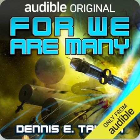 Audible cover of For We are Many (The Bobiverse book 2)