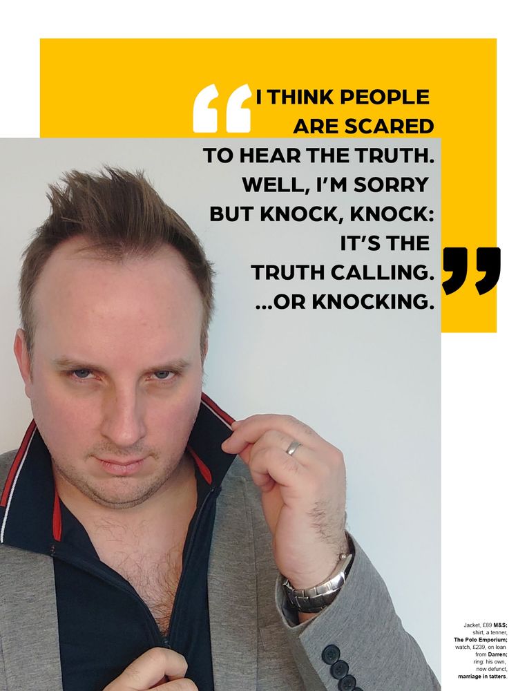 A full page image of Michael looking like a right cunt. With the quote: 'I think people are scared to hear the truth. Well, I'm sorry but knock, knock: it's the truth calling... or knocking.'

Ugh.