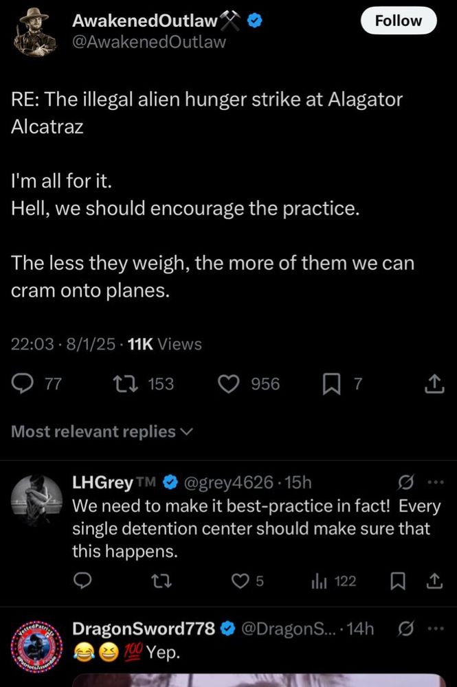 QAnon follower states, RE: The illegal alien hunger strike at Alagator
Alcatraz
I'm all for it.
Hell, we should encourage the practice.
The less they weigh, the more of them we can cram onto planes.

While his fans comment that they need to make it best practice and ensure that every single detention center should make sure this happens.

The moral corruption and just sheer lack of empathy for other humans is revolting.