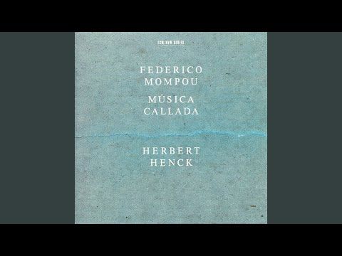 Mompou: Música Callada - Book 2 - 13. Tranquilo - très calme