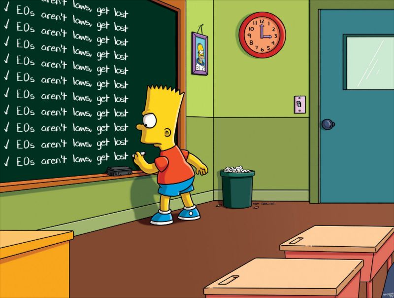 Bart Simpson writing on a chalkboard "EO's aren't laws, get lost"